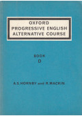 A. S. Hornby,R. Mackin - Oxford Progressive English Alternative Course - Book D