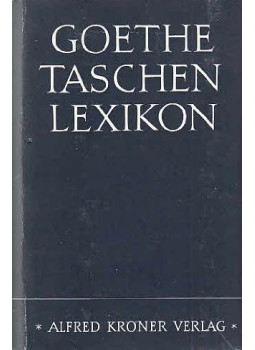 Schmidt, Heinrich, Karl Justus Obenauer - Goethe-Taschenlexikon Schmidt, Heinrich, Karl Justus Obenauer - Goethe-Taschenlexikon, Stuttgart 1955 antikvár könyv