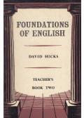 David Hicks - Foundations of English for Foreign Students - Teacher's Book Two