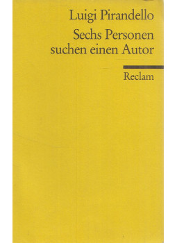 Luigi Pirandello - Sechs Personen suchen einen Autor Luigi Pirandello - Sechs Personen suchen einen Autor, Stuttgart 1989 antikvár könyv