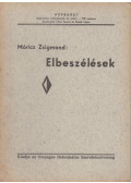 Móricz Zsigmond - Elbeszélések
