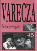 Varecza László - Én halott vagyok