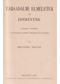 Medveczky Frigyes - Társadalmi elméletek és eszmények