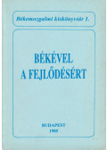 Dr. Láng László - Békével a fejlődésért