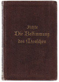 Fichte, Johann Gottlieb - Die Bestimmung des Menschen