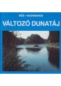 Dosztányi Imre (szerk.) - Változó Dunatáj - Bős-Nagymaros