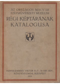Dr. Térey Gábor - Az Országos Magyar Szépművészeti Múzeum régi képtárának katalógusa