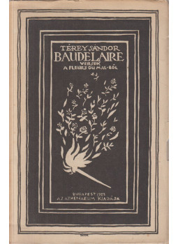 Charles Baudelaire - Versek a Les Fleurs Du Mal-ból Charles Baudelaire - Versek a Les Fleurs Du Mal-ból, Budapest 0 antikvár könyv
