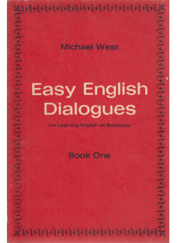 West, Michael - Easy English Dialogues I. West, Michael - Easy English Dialogues I., London 1963 antikvár könyv