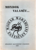 Schmidt Egon,Homoki-Nagy István - Mondok valamit...