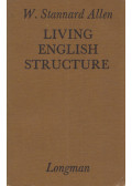W. Stannard Allen - Living English Structure
