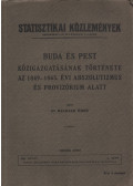 Dr. Wildner Ödön - Buda és Pest közigazgatásának története az 1849-1865. évi abszolutizmus és provizórium alatt II.