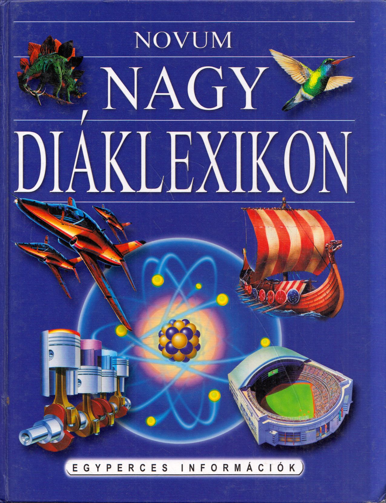 Ben Hoare, Cseh Károly - Novum Nagy Diáklexikon Ben Hoare, Cseh Károly - Novum Nagy Diáklexikon, null 2007 antikvár könyv