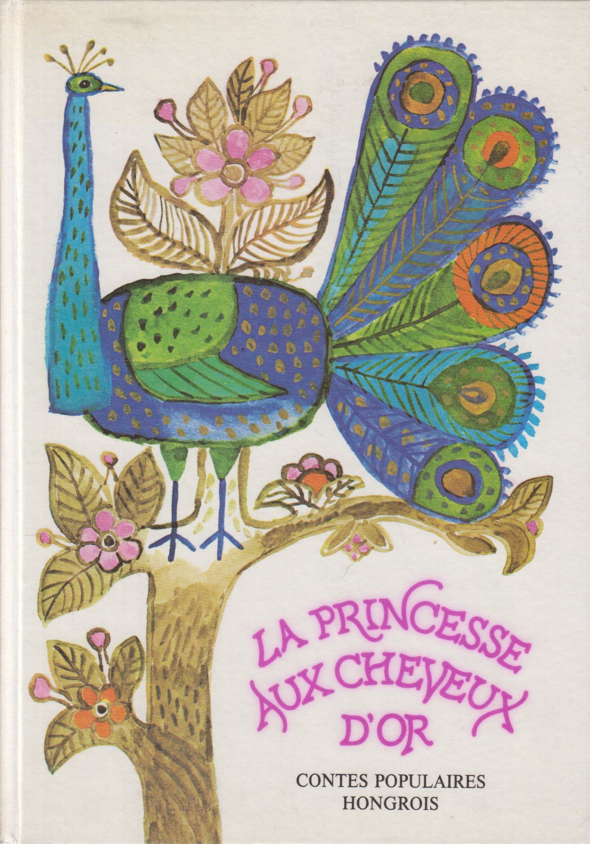 Arany László - La Princesse Aux Cheveux D'or Arany László - La Princesse Aux Cheveux D'or, Budapest 1989 antikvár könyv