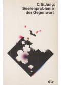 Carl Gustav Jung - Seelenprobleme der Gegenwart