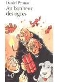 Daniel Pennac - Au bonheur des ogres