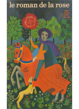 Guillaume De Lorris, Jean de Meun - Le Roman de la Rose Guillaume De Lorris, Jean de Meun - Le Roman de la Rose, Párizs 1974 antikvár könyv