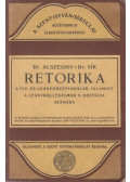Alszeghy Zsolt,Sík Sándor - Retorika a gimnázium, reálgimnázium és reáliskola V. osztálya számára