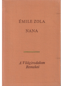 Émile Zola - Nana Émile Zola - Nana, Budapest 1969 antikvár könyv