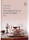 Voleszák Zoltán - Felszolgálás 20 tételben