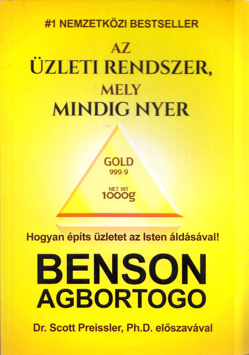 Benson Agbortogo - Az üzleti rendszer, mely mindig nyer Benson Agbortogo - Az üzleti rendszer, mely mindig nyer, null 2019 antikvár könyv