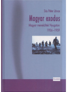 Sós Péter János - Magyar exodus Sós Péter János - Magyar exodus, Budapest 2006 antikvár könyv
