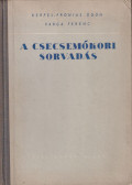 Kerpel-Fronius Ödön,Varga Ferenc - A csecsemőkori sorvadás
