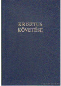 Kempis Tamás - Krisztus követése