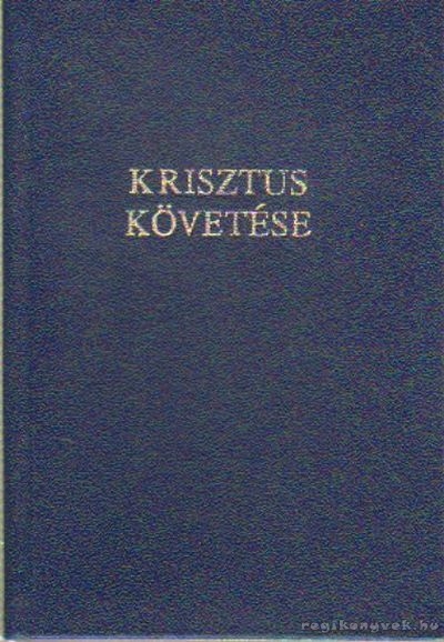 Kempis Tamás - Krisztus követése