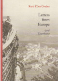 Gruber, Ruth Ellen - Letters from Europe (and Elsewhere)