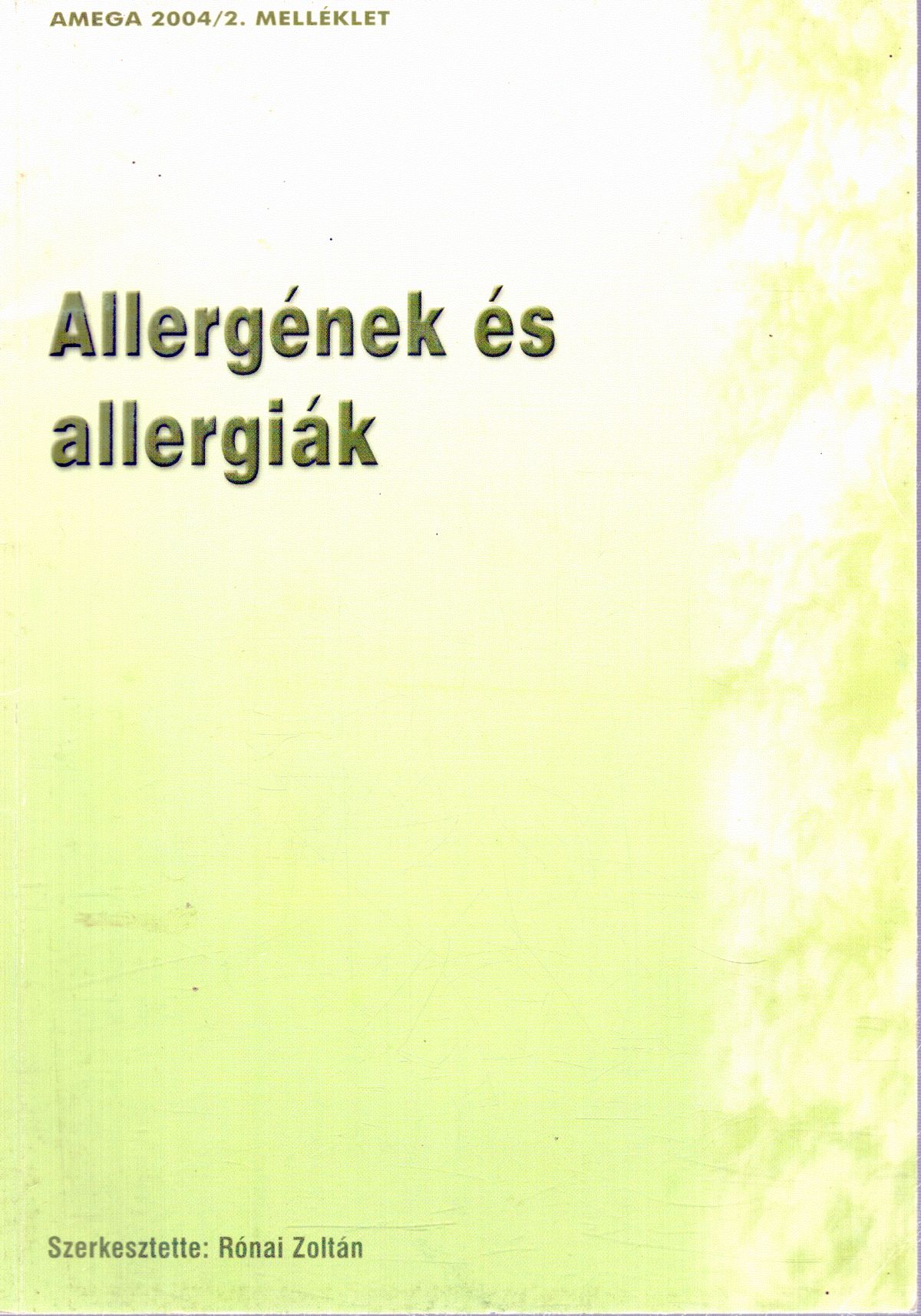 Rónai Zoltán - Allergének és allergiák