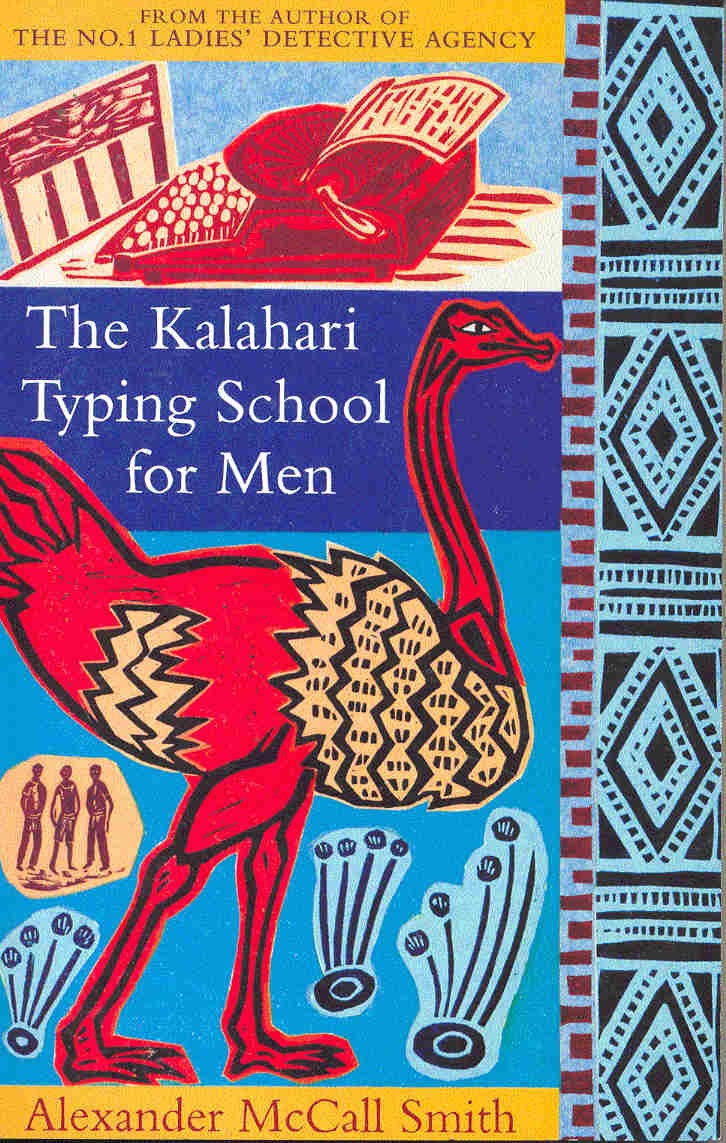 McCall Smith, Alexander - The Kalahari Typing School for Men McCall Smith, Alexander - The Kalahari Typing School for Men, 2005 antikvár könyv