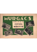 Murgács Kálmán - Murgács hatodik nótáskönyve