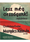 Gyökössy Endre,Murgács Kálmán - Lesz még országunk!