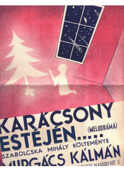 Szabolcska Mihály, Murgács Kálmán - Karácsony estéjén... Szabolcska Mihály, Murgács Kálmán - Karácsony estéjén..., Budapest 1935 antikvár könyv