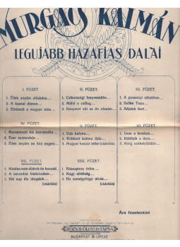 Murgács Kálmán - Murgács Kálmán legujabb hazafias dalai Murgács Kálmán - Murgács Kálmán legujabb hazafias dalai, Budapest 1921 antikvár könyv