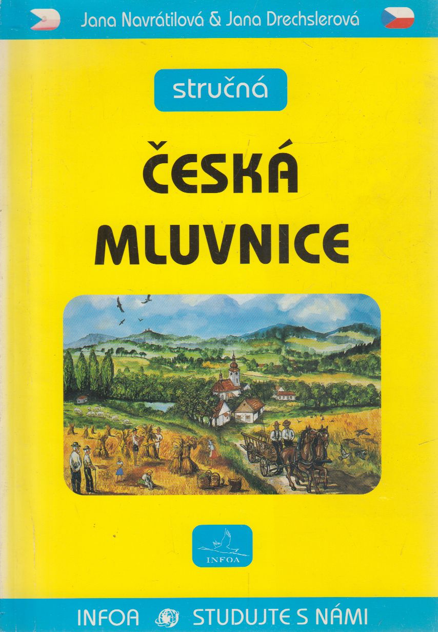 Jana Navrátilová, Jana Drechslerová - Strucná Ceská Mluvnice Jana Navrátilová, Jana Drechslerová - Strucná Ceská Mluvnice, Dubicko 0 antikvár könyv