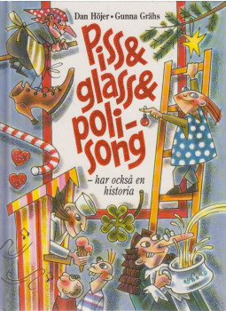 Dan Höjer - Piss & glass & polisong Dan Höjer - Piss & glass & polisong, Stockholm 1996 antikvár könyv
