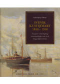 Carl-Gunnar Olsson - Svensk Kustsjöfart 1840-1940