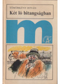 Tömörkény István - Két ló bitangságban