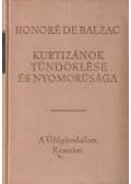 Honoré de Balzac - Kurtizánok tündöklése és nyomorúsága