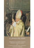 II. János Pál pápa - II. János Pál pápa "Menjetek el az egész világra" kezdetű apostoli levele és A kereszténység nagy ajándéka kezdetű üzenete