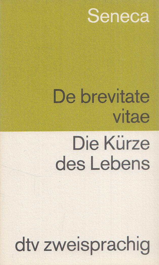 Seneca - De brevitate vitae / Die Kürze des Lebens Seneca - De brevitate vitae / Die Kürze des Lebens, München 1994 antikvár könyv