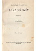 Zsigray Julianna - Lázadó szív I-II. kötet (egybekötve)