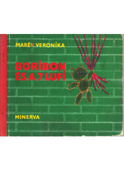 Marék Veronika - Boribon és a 7 lufi Marék Veronika - Boribon és a 7 lufi, null 1976 antikvár könyv