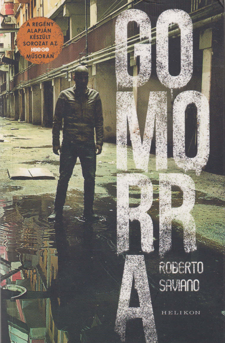 Roberto Saviano - Gomorra