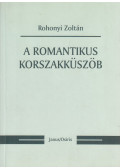 Rohonyi Zoltán - A Romantikus Korszakküszöb