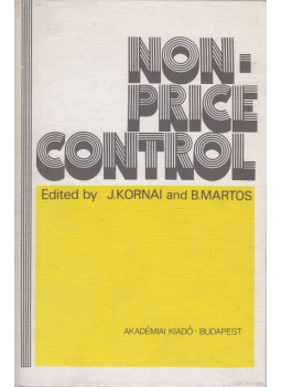 Kornai János, Martos Béla - Non-price control Kornai János, Martos Béla - Non-price control, Budapest 1981 antikvár könyv