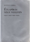 Hetényi Károly - Étlapírás négy nyelven