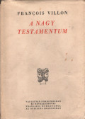 Francois Villon - A nagy testamentum